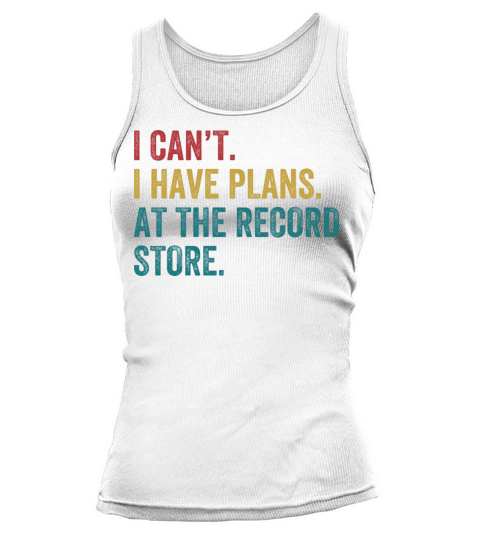 Plans At The Record Store Funny Vinyl Lp Collector Tank top Woman
