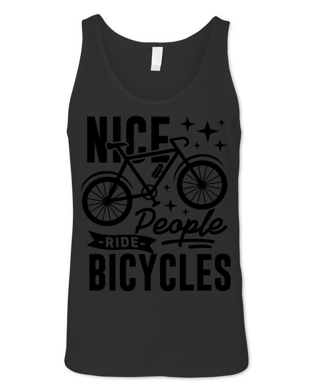 Nice People Ride Bicycles Live Life On Wheels Unisex Jersey Tank