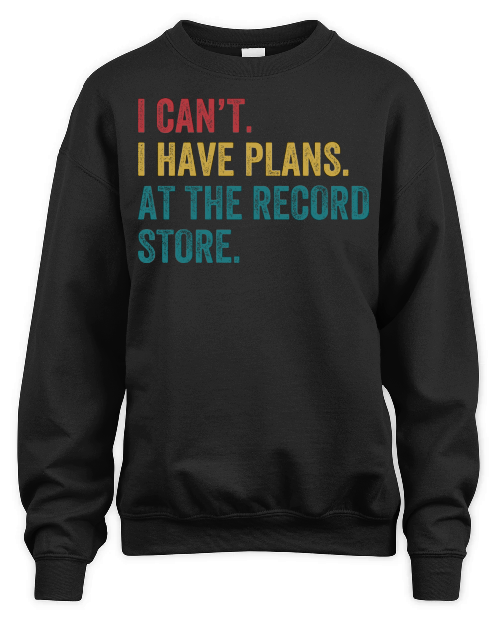Plans At The Record Store Funny Vinyl Lp Collector Unisex Premium Crewneck Sweatshirt
