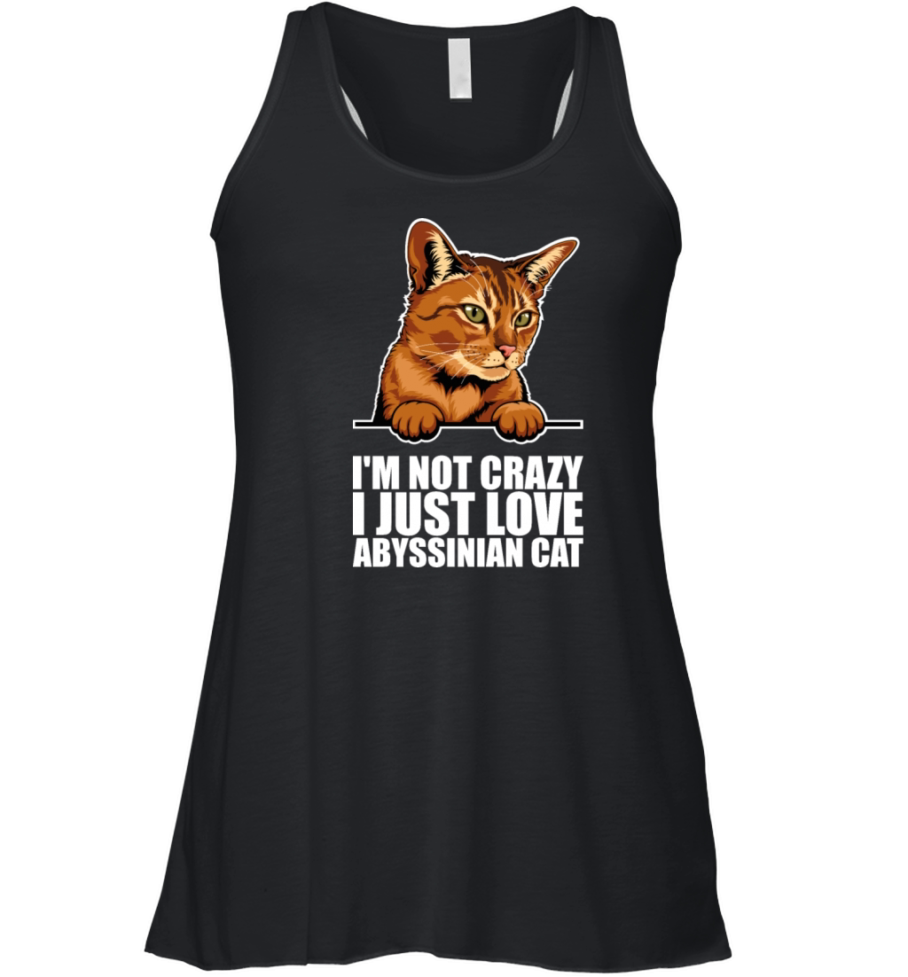 Im not crazy i just love abyssinian cat Women's Flowy Tank Top