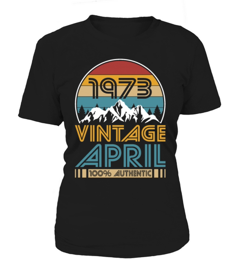 50th birthday april 1973 vintage 1973 Women's T-Shirt