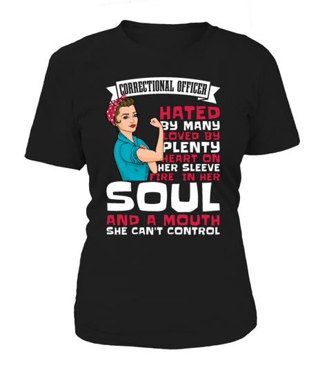 Correctional Officer Hated By Many Prison Guard Women's T-Shirt