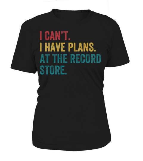 Plans At The Record Store Funny Vinyl Lp Collector Women's T-Shirt