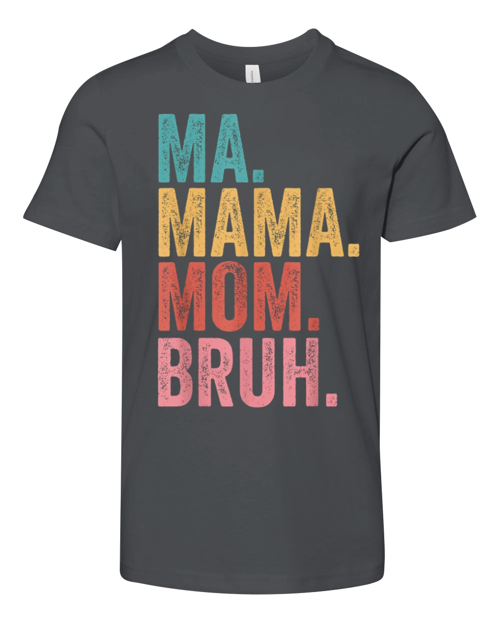 Ma Mama Mom Bruh Mothers Day Vintage Funny Youth Unisex Jersey Tee
