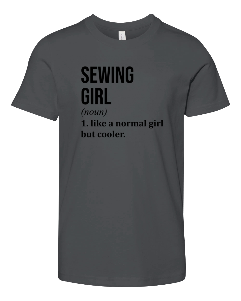 Sewing Girl Funny Saying Youth Unisex Jersey Tee