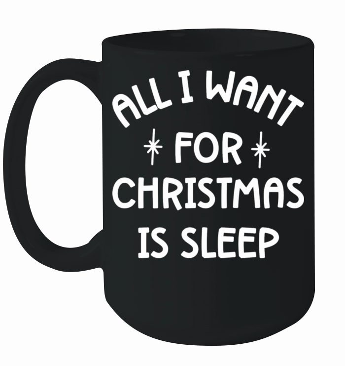 Funny Christmas Quote All I Want For Christmas Is Ceramic Mug