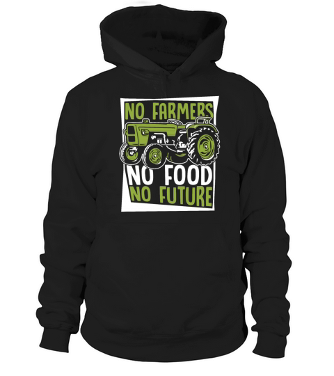 No Farmers No Food No Future Rancher Agribusiness Hoodie Unisex
