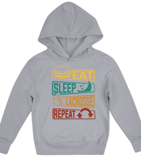 Eat Sleep Lacrosse Repeat Lax Legend Fan Mom Kids Hoodie