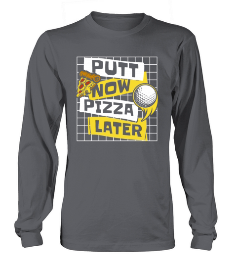 Putt Now Pizza Later Golfing Legend Player Pro Long sleeved Unisex
