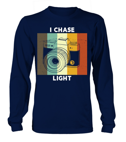 Vintage Camera I Chase Light Retro Color Long sleeved Unisex