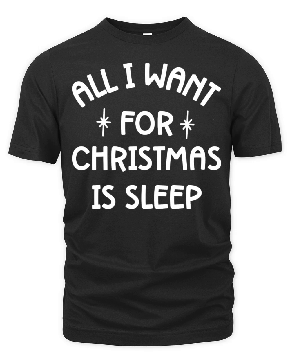 Funny Christmas Quote All I Want For Christmas Is Organic Unisex T-shirt