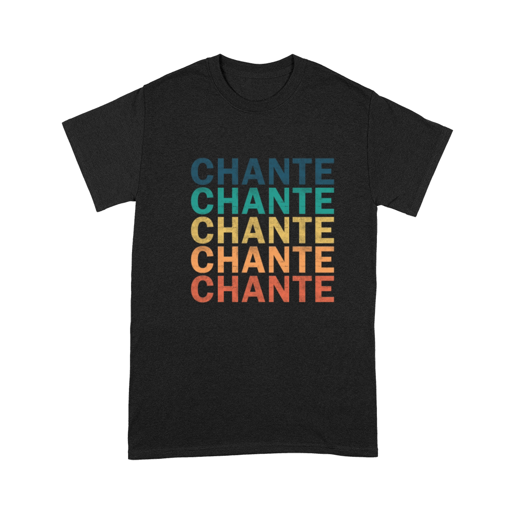 Chante Name T Shirt - Chante Vintage Retro Name Gi Premium T-shirt