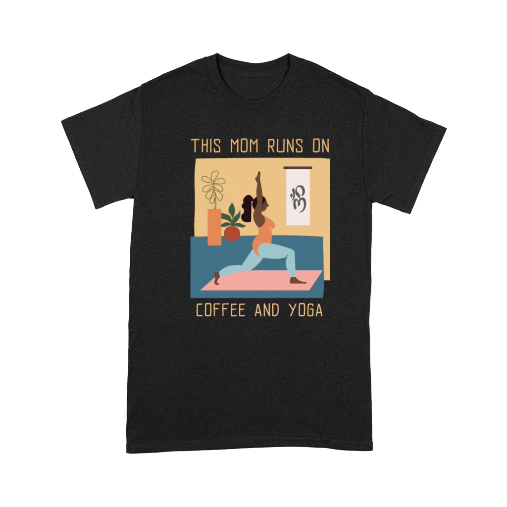 This Mom Runs On Coffee And Yoga Premium T-shirt