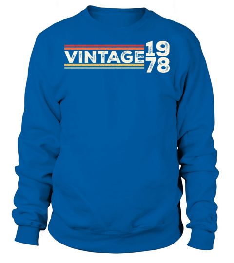 Vintage 1978 Gifts Legend for 45 Years Old - 45th Sweatshirt Unisex
