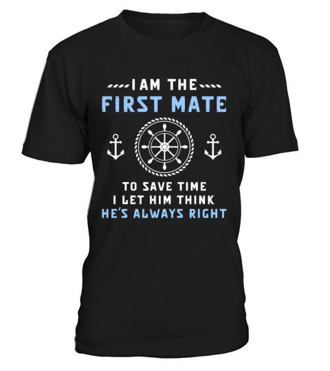 First Mate Funny Saying About Captain Matching T-Shirt Unisex