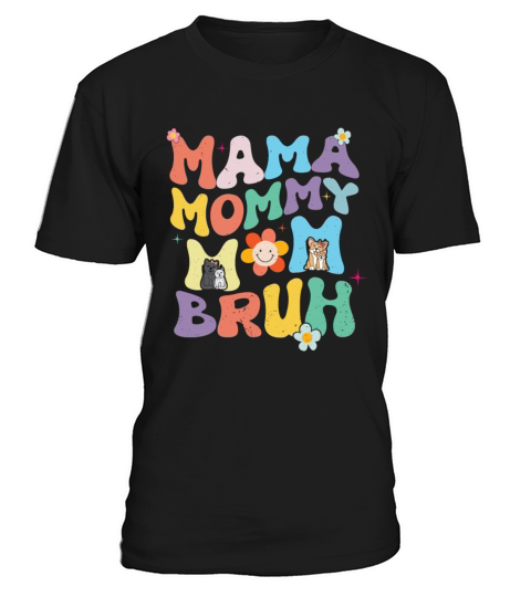 Groovy Vintage Mama Mommy Mom Bruh Mothers Days T-Shirt Unisex
