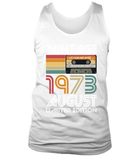 50th birthday august 1973 vintage 1973 Tank Top Unisex