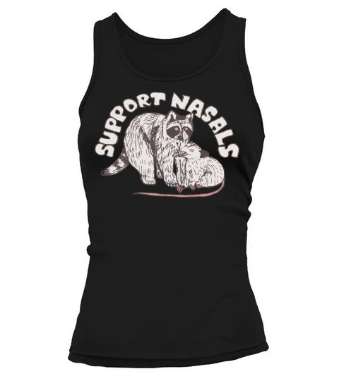 racoon rat slogan funny support nasals Tank top Woman