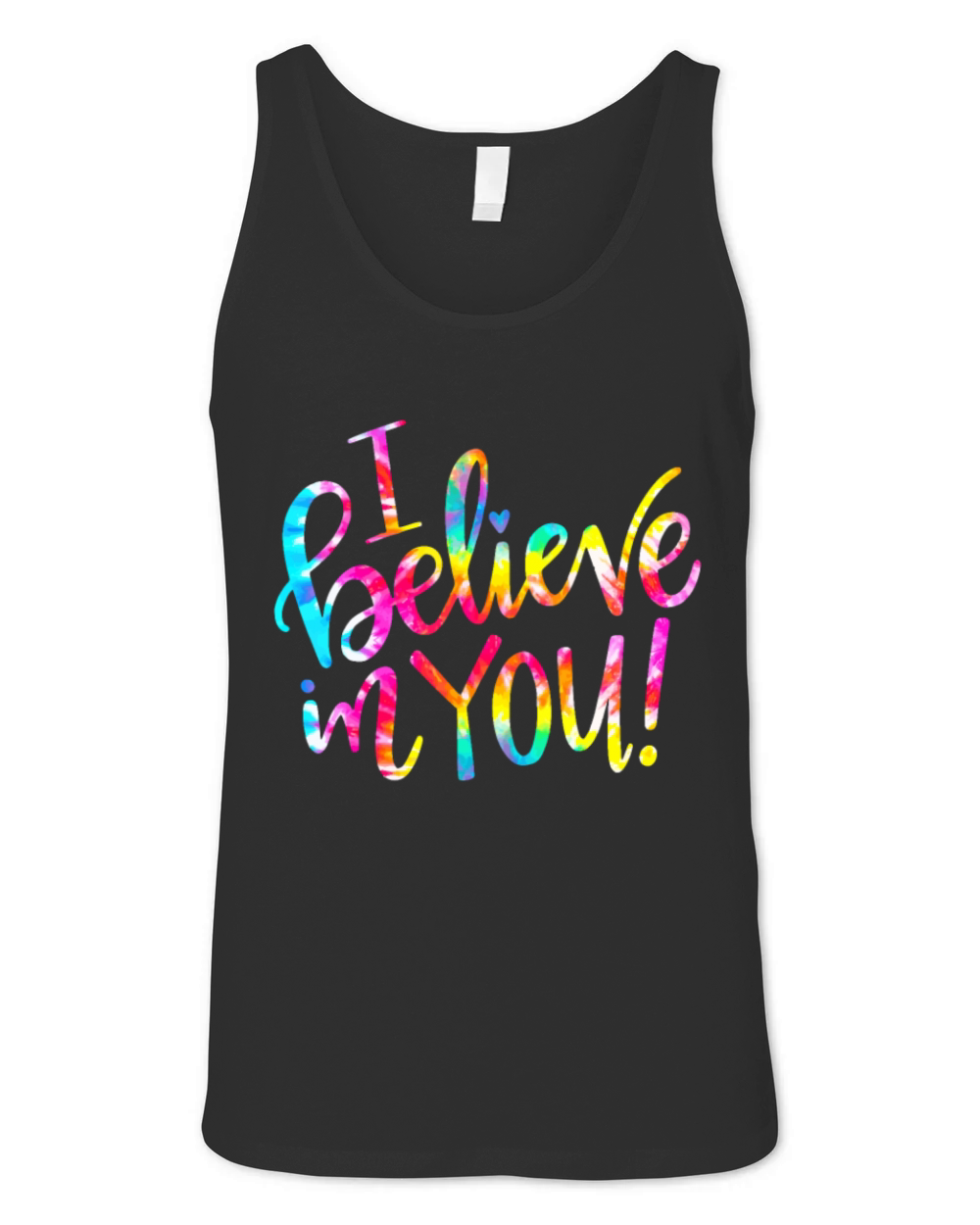 Tie Dye I Believe In You - Teacher Testing Day Gif Unisex Jersey Tank