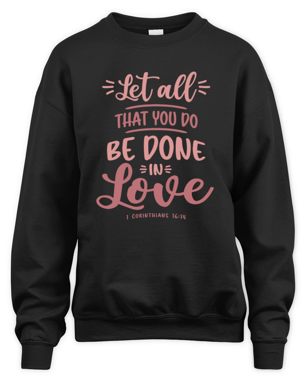 Love in Action - Christian Quote Unisex Premium Crewneck Sweatshirt