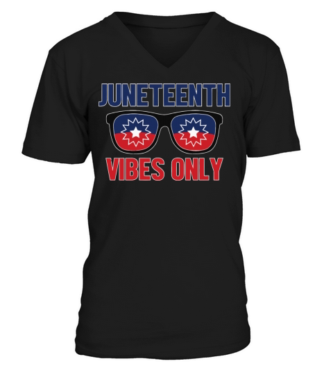 Juneteenth Vibes Only V-Neck T-shirt