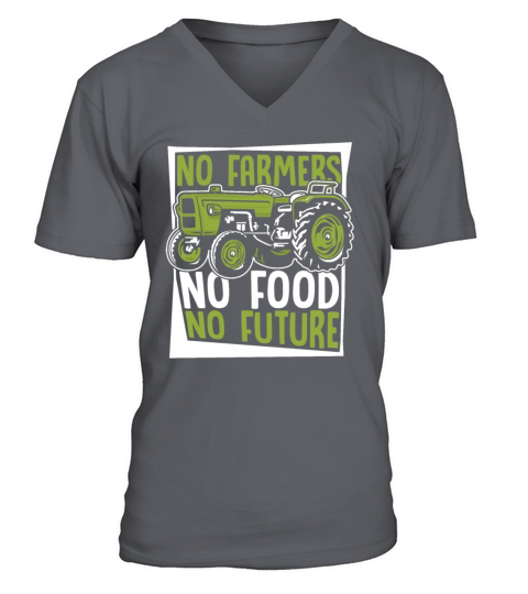 No Farmers No Food No Future Rancher Agribusiness V-Neck T-shirt