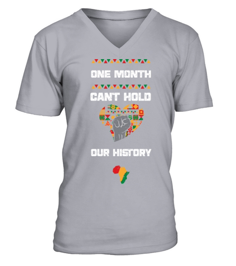 One Month Cant Hold Our History V-Neck T-shirt