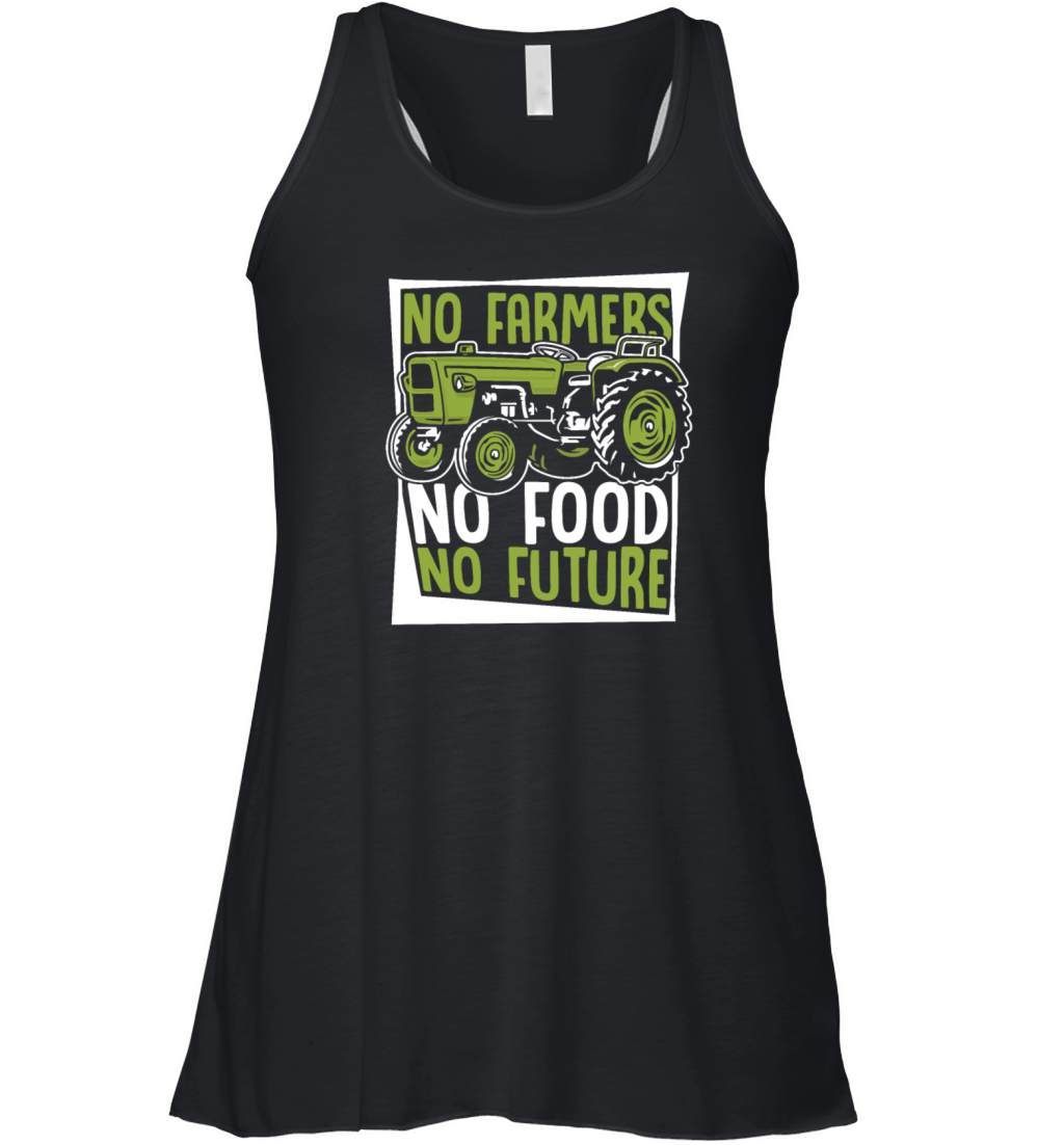 No Farmers No Food No Future Rancher Agribusiness Women's Flowy Tank Top