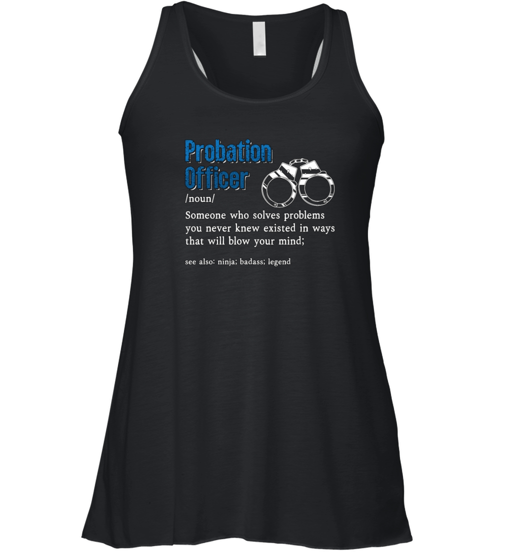 Probation Officer Someone Who Law Enforcement Women's Flowy Tank Top