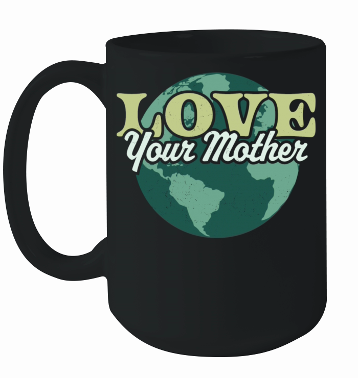 Love Your Mother Earth Day Retro Vintage Earth Day Ceramic Mug