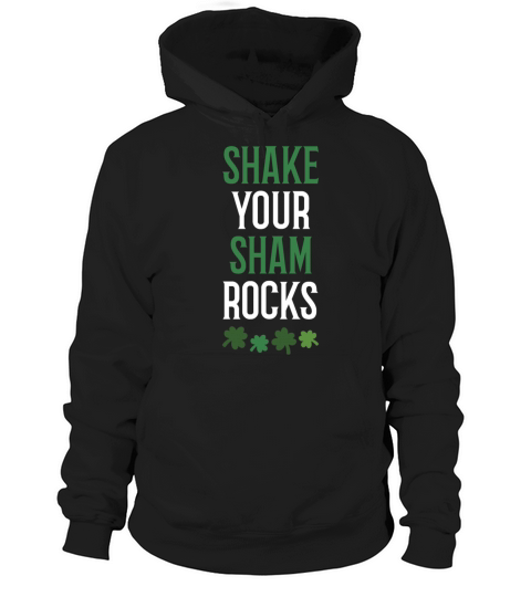 Funny Irish Saint Patricks Day Shake Your Hoodie Unisex