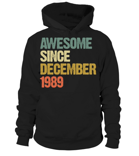 Groovy Awesome Since December 1989 Vintage Gift Hoodie Unisex