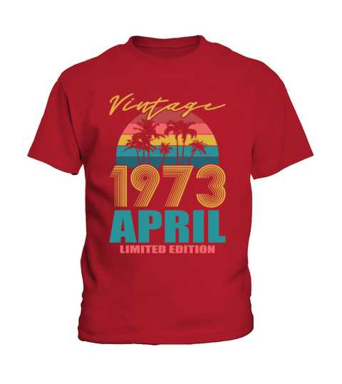 50th birthday april 1973 vintage 1973 Kids T-Shirt