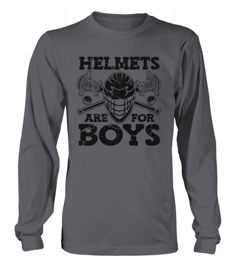 Helmets Are For Boys Fan Mom Goalie Lax Legend Long sleeved Unisex
