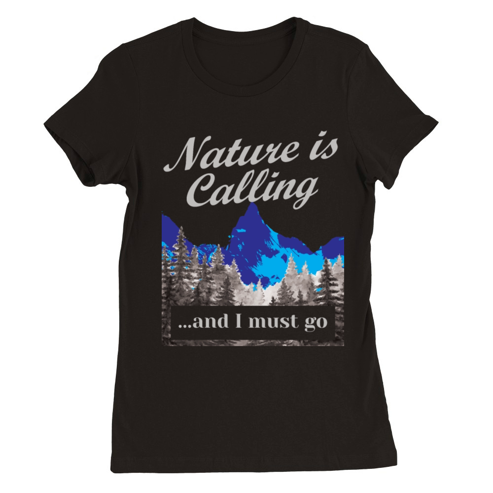 Hiking Nature is Calling Hike Vintage Premium Womens Crewneck T-shirt