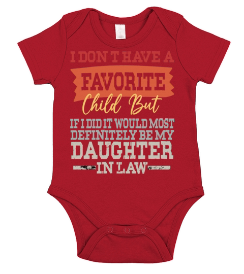 Favorite Child Most Definitely My Daughter In Law Short Sleeve Baby One-Piece