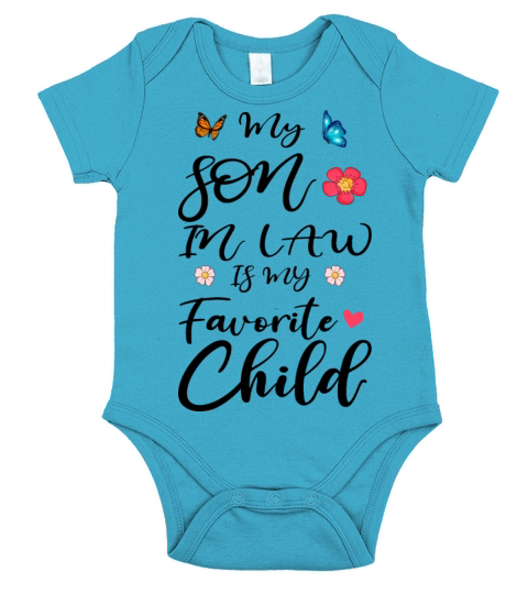 My Son in Law Is My Favorite Child Mothers Day Short Sleeve Baby One-Piece