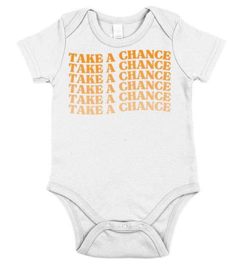 Take A Chance Retro Vintage Motivational And Short Sleeve Baby One-Piece