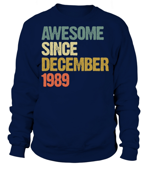 Groovy Awesome Since December 1989 Vintage Gift Sweatshirt Unisex