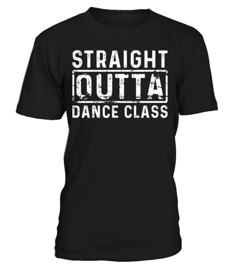 Dance Class - Straight Outta Dance T-Shirt T-Shirt Unisex