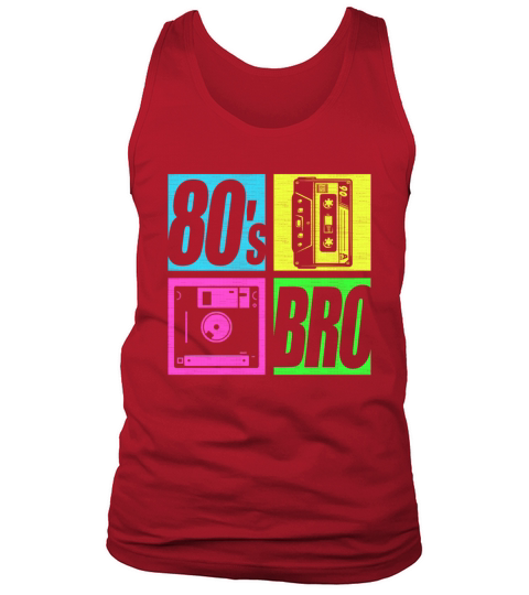80s Bro 1980s Fashion 80 Theme Party Eighties Tank Top Unisex