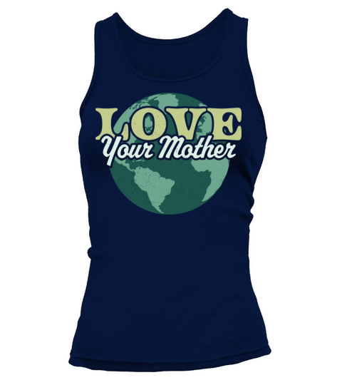 Love Your Mother Earth Day Retro Vintage Earth Day Tank top Woman