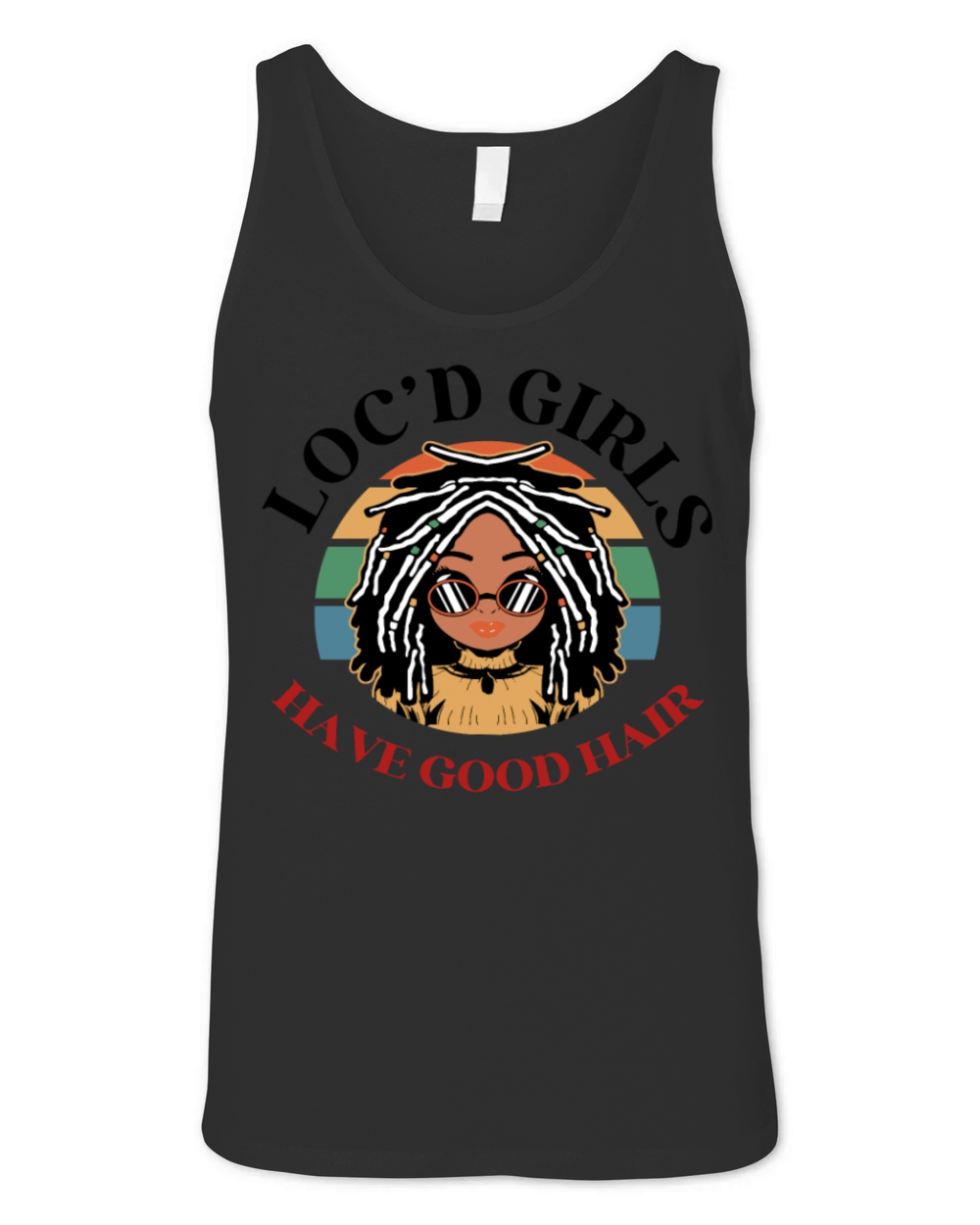 Locd Girls Have Good Hair Black American African Unisex Jersey Tank