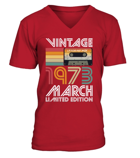 50th birthday march 1973 vintage 1973 V-Neck T-shirt