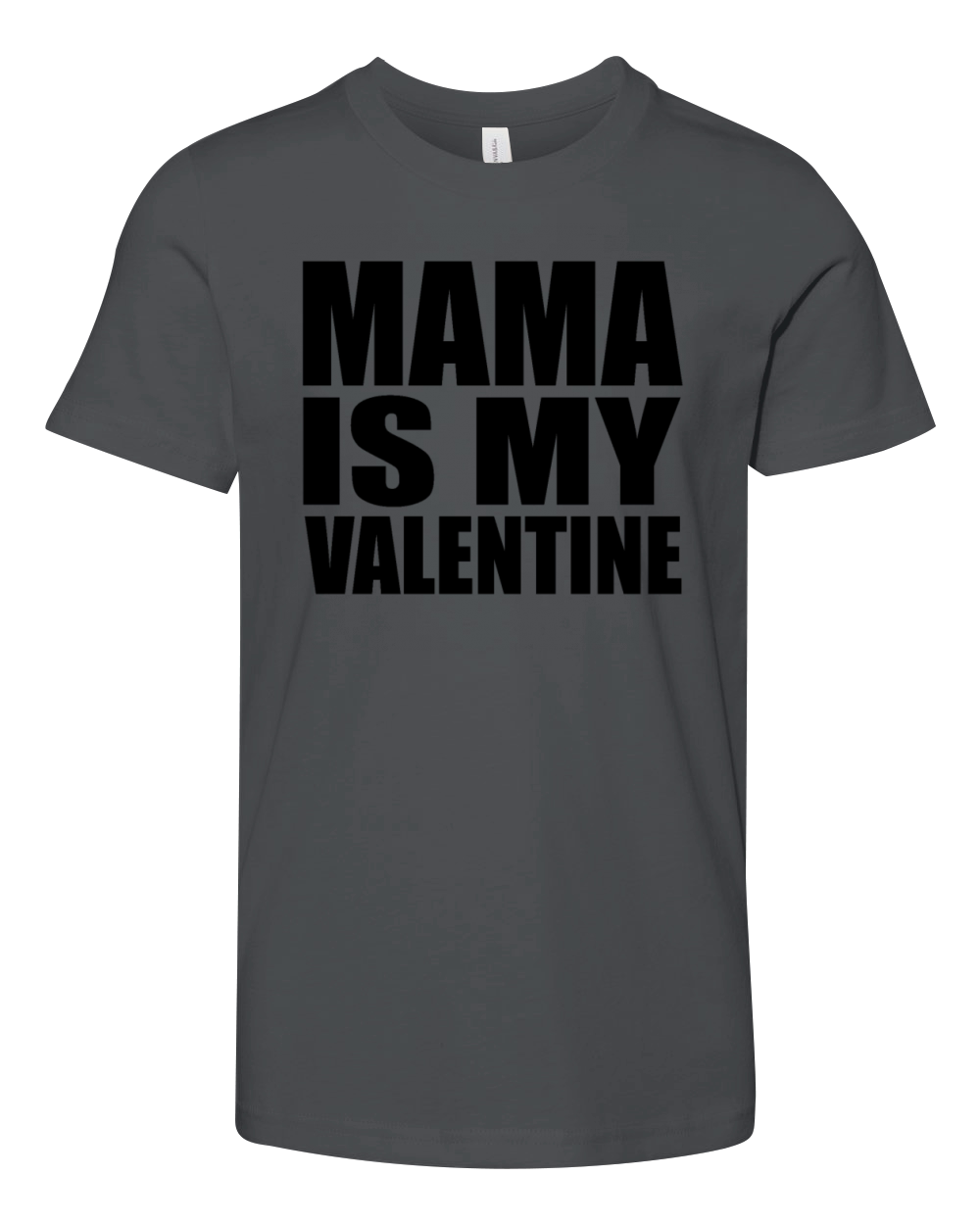 Mama is my valentine Youth Unisex Jersey Tee