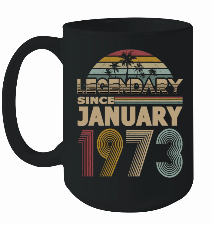 50th birthday january 1973 legendary since 1973 Ceramic Mug