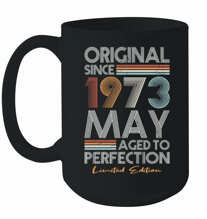 50th birthday may 1973 original 1973 Ceramic Mug