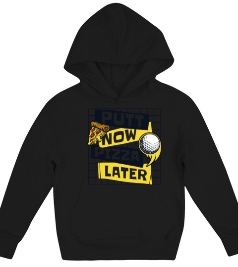 Putt Now Pizza Later Golfing Legend Player Pro Kids Hoodie