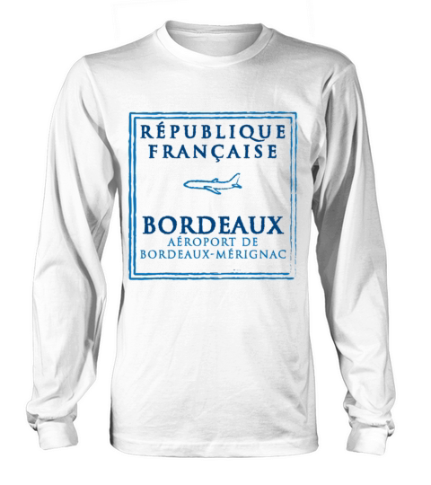 Bordeaux France Passport Stamp Vacation Travel Sou Long sleeved Unisex