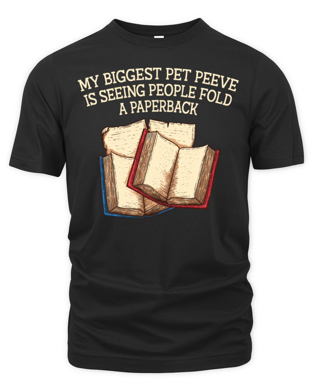 My Biggest Pet Peeve Funny Book Lover Humor Bookwo Organic Unisex T-shirt